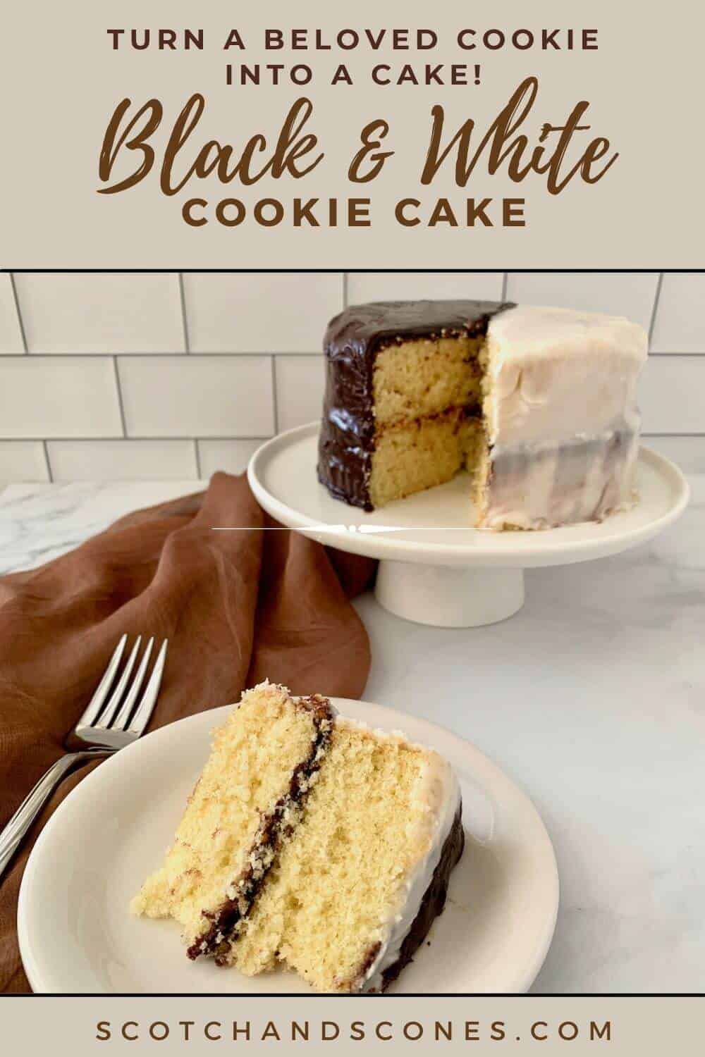 Black and White Cookie Cake Scotch & Scones