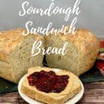 Multigrain Sourdough Sandwich Bread with PB&J slice on a white plate Pinterest banner.