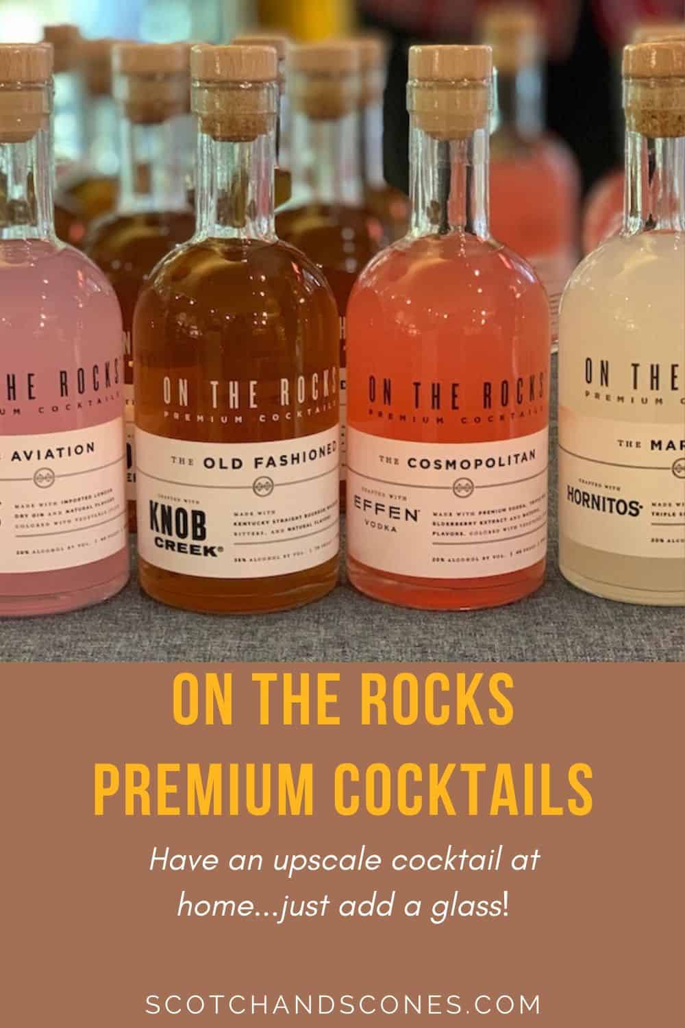 On the Rocks Premium Cocktails Scotch & Scones
