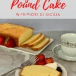 Orange Vanilla Pound Cake plated slice with loaf sliced in background Pinterest banner.