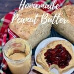 Open jar of Peanut Butter next to bitten open face sandwich and multigrain bread Pinterest banner.