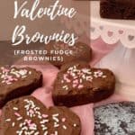 Heart shaped Fudge Brownies on pick scarf and cake stand Pinterest banner.