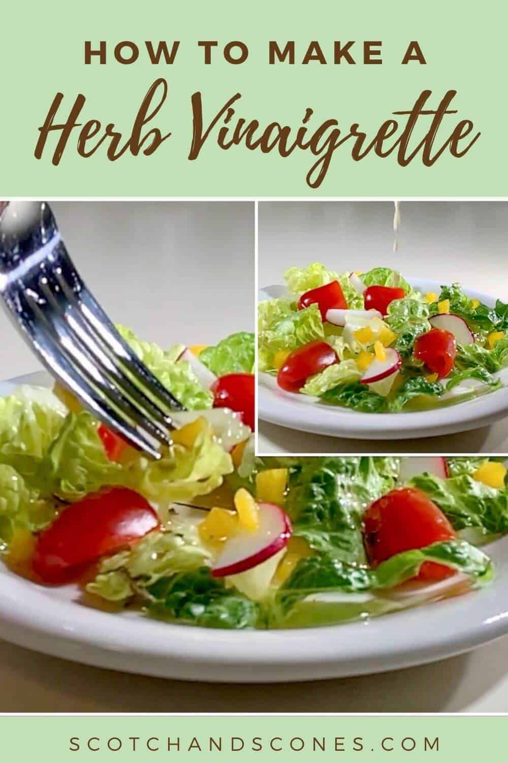 Herb Vinaigrette (Oil & Vinegar Salad Dressing) - Scotch & Scones