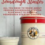 Sourdough starter crock with bowl of discard Pinterest banner.