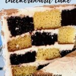 Chocolate and vanilla checkerboard cake slice lifted from cake Pinterest banner.
