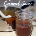 Caramel sauce in jar in front of a saucepan on a counter Pinterest banner.