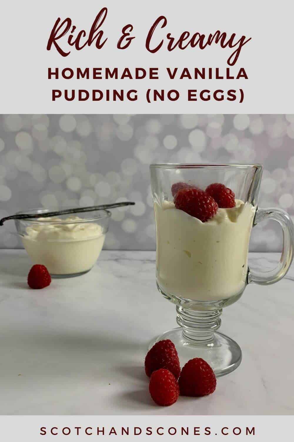 Homemade Vanilla Pudding (No Eggs) Scotch & Scones