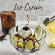 French vanilla ice cream sundae in front of jar of chocolate syrup, spoon, and tub of ice cream with an ice cream scoop Pinterest banner.