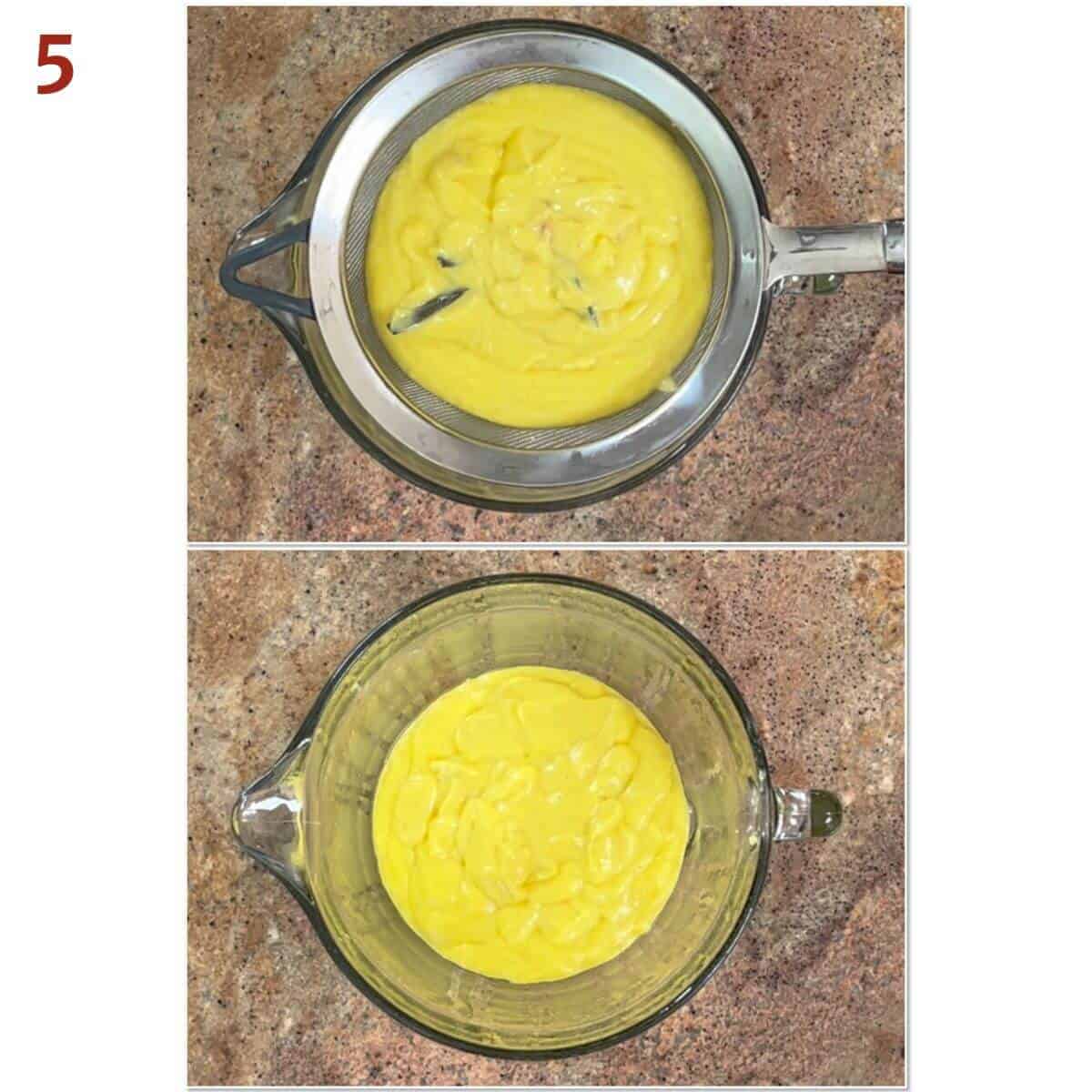 Collage of before and after straining the finished pastry cream into a glass bowl.