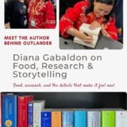 Collage of Diana Gabaldon at Comic Con during an interview about Outlander, food, and historical research with Tammy Spencer, signing a book, and a bookshelf of all her Outlander books.